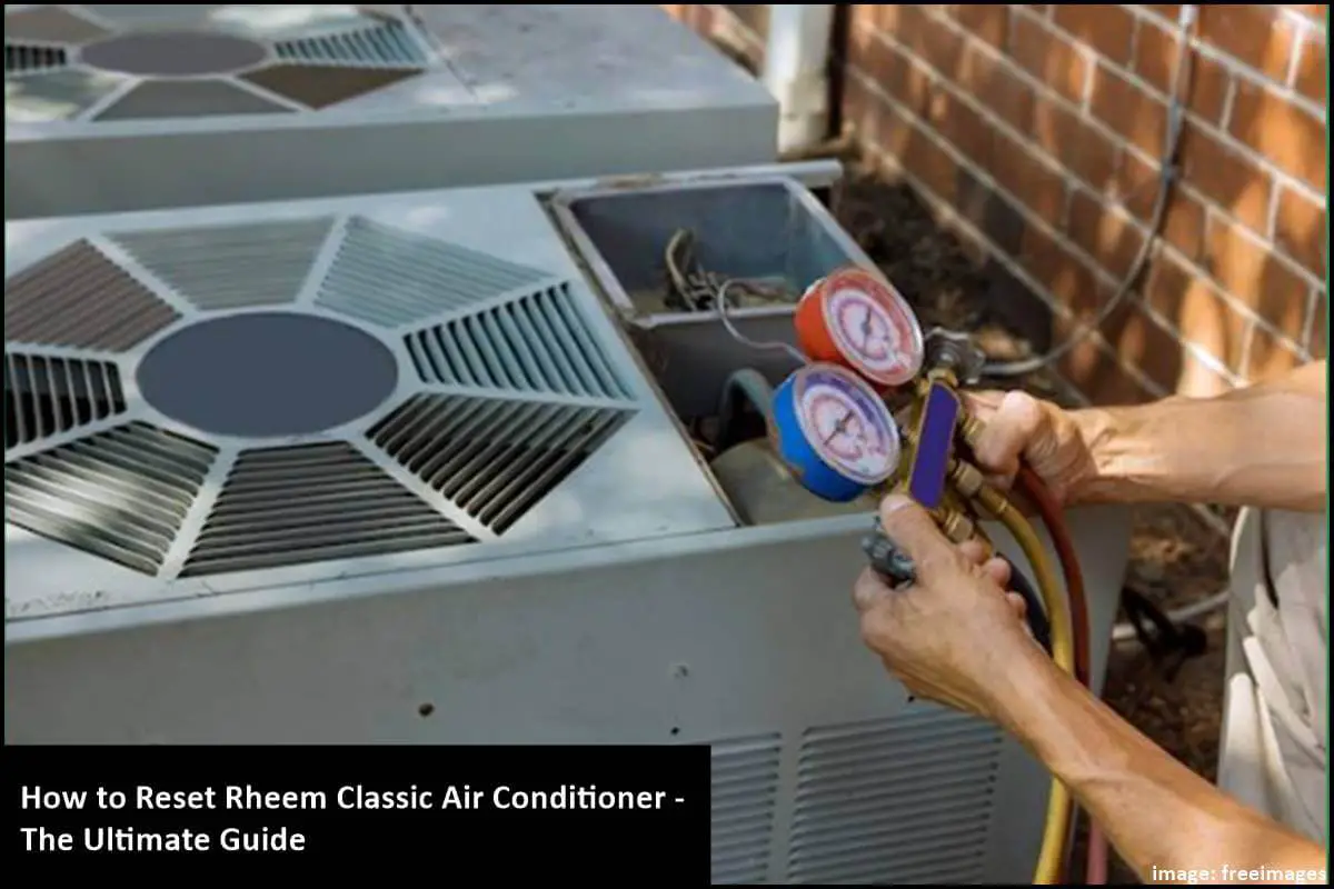 How to Reset Rheem Classic Air Conditioner